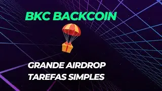 BKC BACKCOIN - MEGA AIRDROP O FUTURO DO CASHBACK NA WEB 3 - FREE AIRDROP FREE TO PLAY