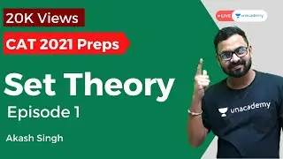 Set Theory Revision for CAT 2021 | Part 1 by Akash Singh