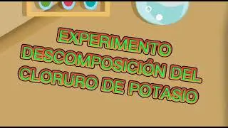 DESCOMPOSICION DEL CLORATO DE POTASIO (EXPERIMENTOS DIVERTIDOS)