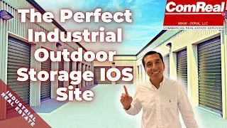 What&rsquo;s the perfect Industrial Outdoor Storage IOS Site