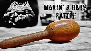 Making a Wooden Baby Rattle || DIY Wooden Maraca