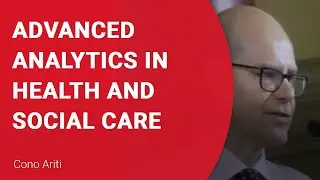 Advanced Analytics in health and social care