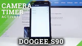 How to Use Camera Timer on Doogee S90 &ndash;  Enable Countdown