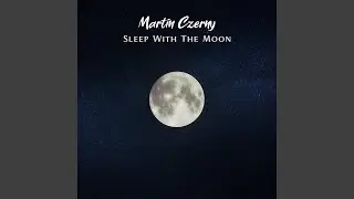 Sleep With the Moon