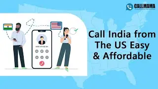 Call India From The US Easy & Affordable (Here's How!) | CallMama