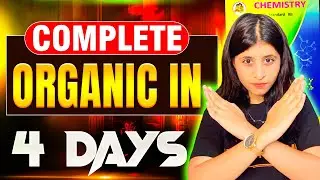 Complete Organic Chemistry in 4 Days! 🧪 Miracle Strategy for Class 12 Boards 🔥 #hsc2026