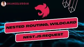 NestJS Tutorial #04 | Nested Routing, Wildcard, Request