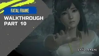 FATAL FRAME / PROJECT ZERO |Ninth Drop|1080p|60fps| WALKTHROUGH Part 10 NO Commentary
