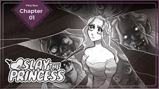 Why does she have to die? | Slay the Princess - Chapter 1