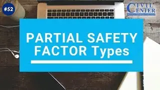 What is Partial Safety Factor :Types