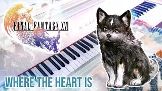Where the Heart Is – Final Fantasy XVI | Piano cover