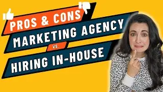 Pros & Cons of Outsourcing to a Marketing Agency vs Hiring In House