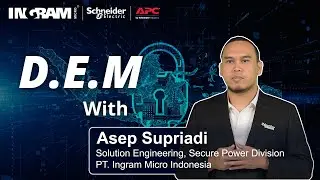 APC & INGRAM : D.E.M 3.0 with Asep Supriadi