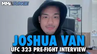 Joshua Van: 'I'm going to knock out Alexandre Pantoja inside three rounds' | UFC 323
