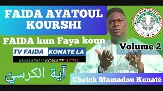 VOLUME 2 FAIDA SUR AYATAL KOURSHI PAR CHEICK MAMADOU KONATÉ DIT HAIDARA JUNIOR