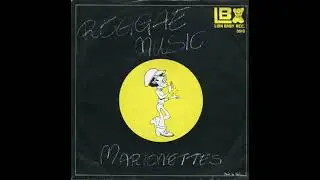 Marionettes - Reggae Music, Vocal & Instrumental Version (Synth Reggae, Austria)