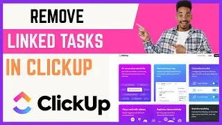 How To Remove Linked Task In ClickUp
