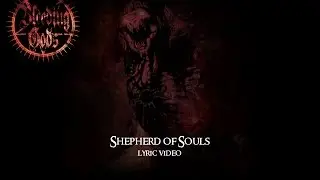 BLEEDING GODS - SHEPHERD OF SOULS (OFFICIAL LYRIC VIDEO)