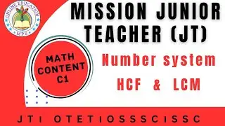 Number system H.C.F and L.C.M ଗାସଗୁ ଲସାଗୁ JT preparation  Math Content OTET CTET RHT OSSSC OSSC