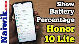 Отображение процента заряда батареи и скорости сети в Honor 10 Lite
