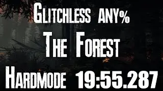 The Forest Speedrun Glitchless any% Hardmode 19:55.287