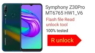 Symphony Z30 Pro Flash file (HW1_V6) Mtk dead boot,  hong logo Fix by R unlock 