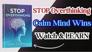 Stop Overthinking: End Anxiety & Mental Noise | Book Summary | Ladder Up English