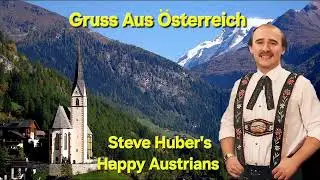 Gruss Aus &Ouml;sterreich by Steve Huber's Happy Austrians