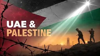 UAE&rsquo;s Role in the Palestinian Struggle &ndash; Aid, Diplomacy, and Controversy