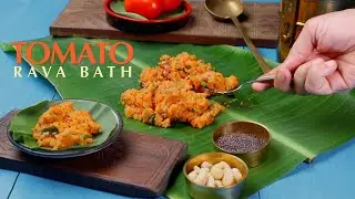 Tomato Upma Recipe | Homemade Tomato Rava Upma | Tomato Rava Bath Recipe