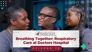 Breathing Together: Respiratory Care at Doctors Hospital