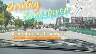 Driving Baneshwor | Kathmandu Drive