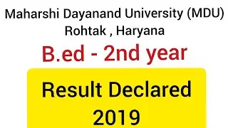 MDU - 2019 Result Declared | b.ed - 2nd year