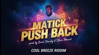 Matick - Push Back (Soca 2026)
