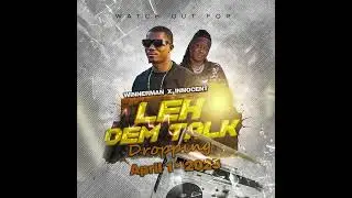 Winnerman Feat Innocent Kuti Leh Dem Talk