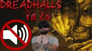 OOPTY BOOPTY | Dreadhalls VR: Part 26