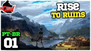 Rise To Ruins #01 - Gerencie sua Col&ocirc;nia - Gameplay em Portugu&ecirc;s PT-BR