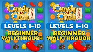 Candy Crush Saga Levels 1-10 | Beginner Walkthrough & Gameplay