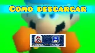 Como descargar super Mario Bros x & super Mario 2D world DELUXE