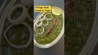 Village Style Palak Ki Sabji | Desi Style Palak Paneer Ki Sabji | Easy Spinach Curry Recipe | Nirav