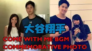 BGM COME WITH ME Commemorative photo SHOHEI OHTANI　大谷翔平
