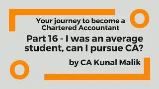 Your Journey to become a Chartered Accountant | Part - 16 | Can an average student pursue CA?