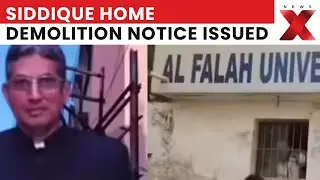 Al Falah University: Al-Falah University Founder&rsquo;s Ancestral Home Faces 3‑Day Demolition Notice