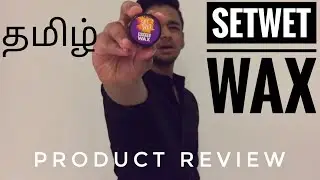 SETWET WAX PRODUCT REVIEW TAMIL
