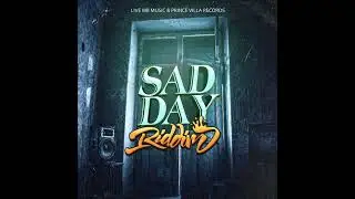 Sad Day Riddim - Mix (DJ King Justice)