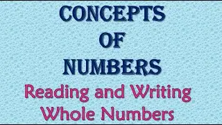 Reading and Writing Large Whole Numbers | Number Names | Concepts of Numbers | Liy Learns Tutorial