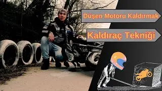 Düşen Motoru Kaldırmak/Devrilen Motoru Kaldırmak