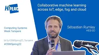 Collaborative machine learning across IoT, edge, fog and cloud devices – Sébastien Rumley