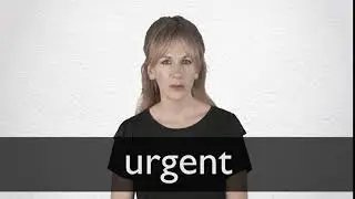 How to pronounce URGENT in British English