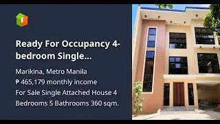 Ready For Occupancy 4-bedroom Single Attached House For Sale in Marikina